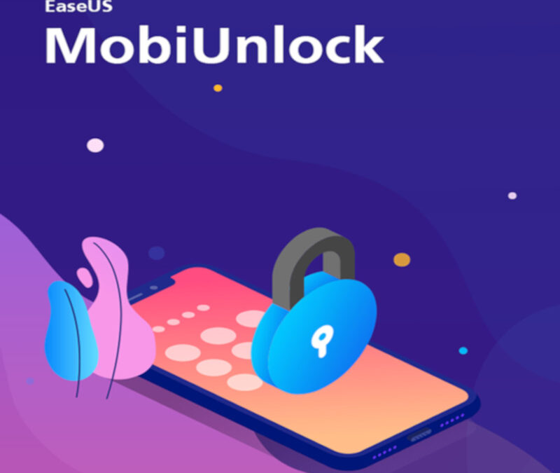 EaseUS MobiUnlock: Unutulan iPhone Şifrelerini Kaldırma Rehberi