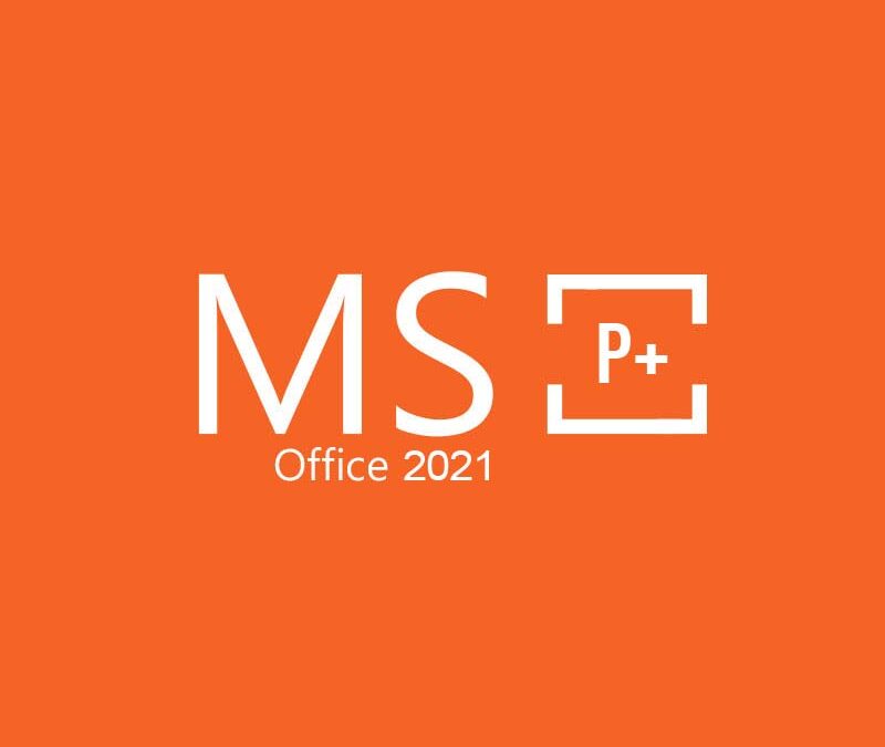 MS Ofis 2021 Professional Plus OEM: Tek Seferlik Ödeme ile Ömür Boyu Kullanım