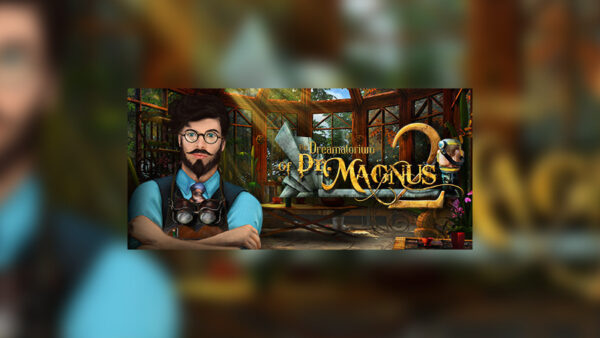 Iris Birdwood Olmaya Hazır mısınız? The Dreamatorium of Dr. Magnus 2 İncelemesi