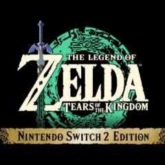 The Legend of Zelda: Tears of the Kingdom Nintendo Switch 2 Access